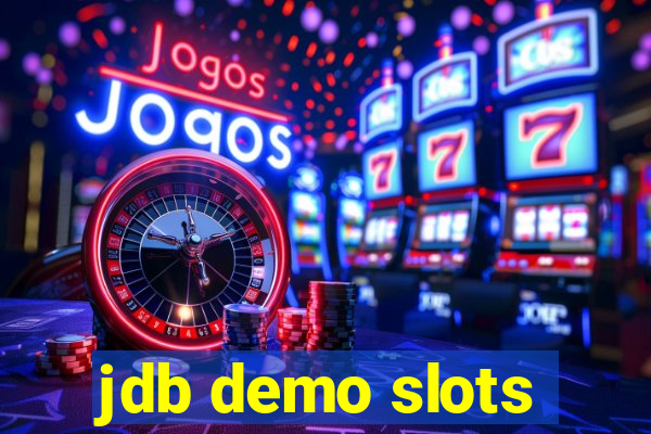 jdb demo slots